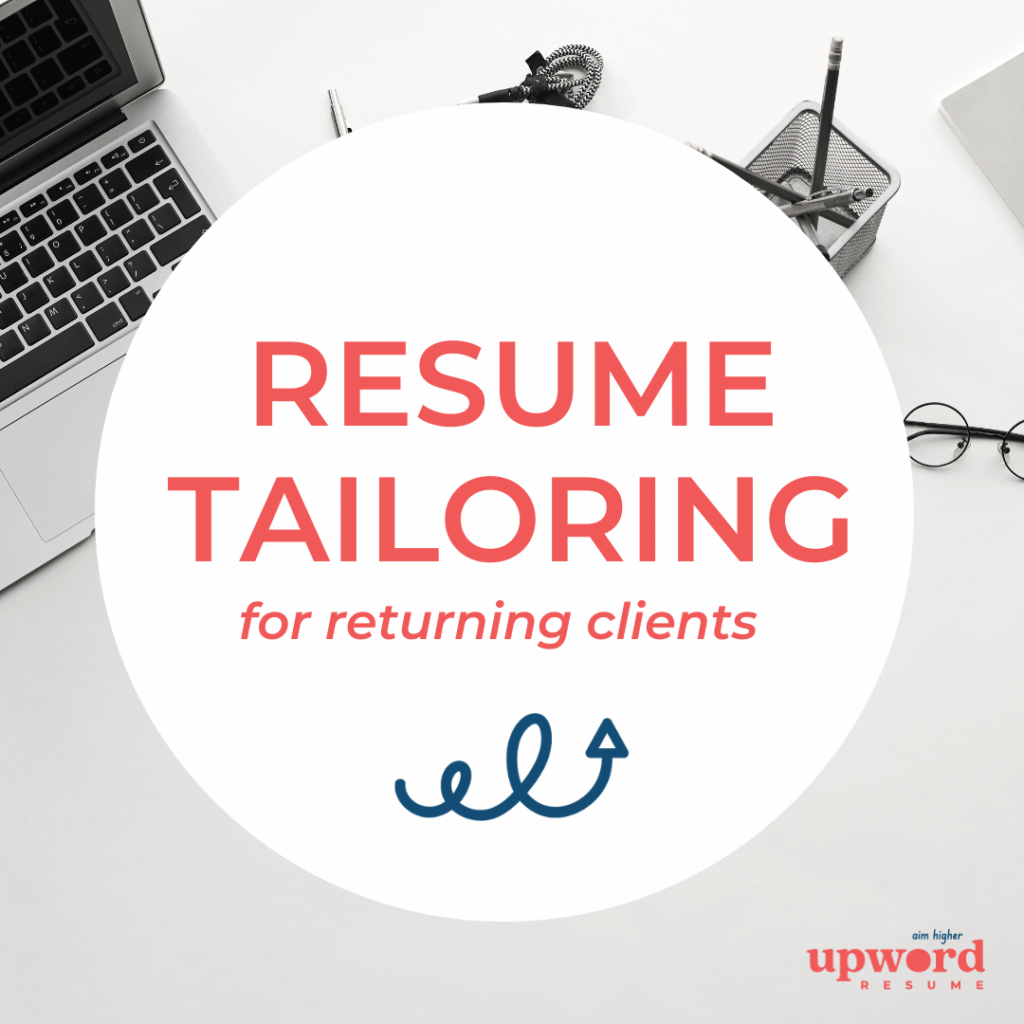 Resume Tailoring Upword Resume